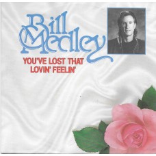 BILL MEDLEY - You´ve lost that lovin´ feelin´ 